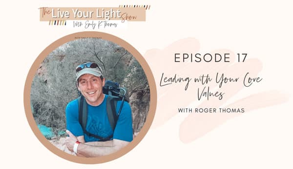 roger thomas as guest speaker on Live Your Light podcast